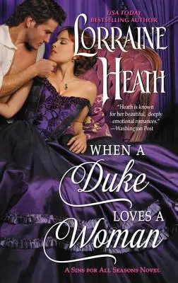 Keď vojvoda miluje ženu: Hriechy pre všetky ročné obdobia - When a Duke Loves a Woman: A Sins for All Seasons Novel