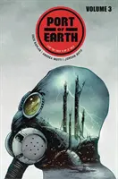 Prístav Zeme 3. zväzok - Port of Earth Volume 3
