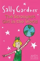 Magické deti: Najsilnejšie dievča na svete - Magical Children: The Strongest Girl In The World