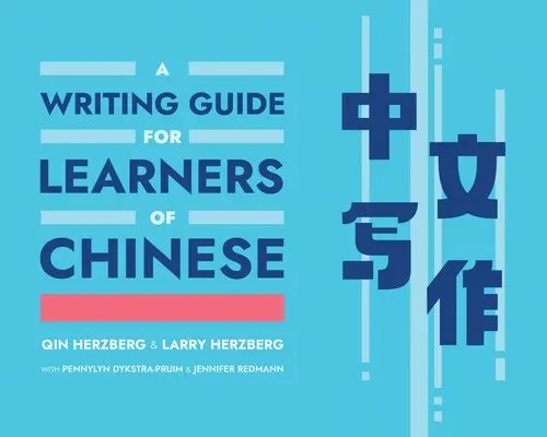Príručka písania pre študentov čínštiny - A Writing Guide for Learners of Chinese