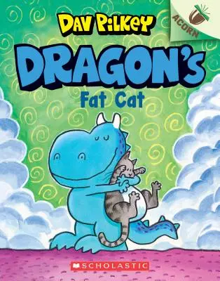 Dračí tučný kocúr: Kniha o žaluďoch (Drak č. 2), 2 - Dragon's Fat Cat: An Acorn Book (Dragon #2), 2