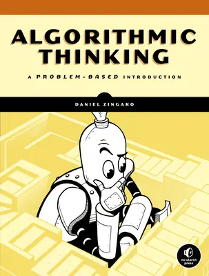 Algoritmické myslenie: Úvod do problémového myslenia - Algorithmic Thinking: A Problem-Based Introduction
