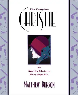 Kompletná Christie: Encyklopédia Agathy Christie - The Complete Christie: An Agatha Christie Encyclopedia