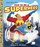Ako sa stať superhrdinom - How to Be a Superhero
