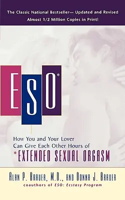 Eso: Ako si s milencom môžete navzájom dopriať hodiny predĺženého sexuálneho orgazmu - Eso: How You and Your Lover Can Give Each Other Hours of *extended Sexual Orgasm