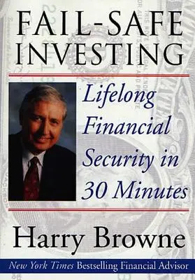 Bezpečné investovanie - Fail-Safe Investing