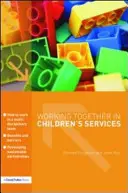 Spoločná práca v službách pre deti - Working Together in Children's Services