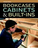 Knižnice, skrine a vstavané skrine - Bookcases, Cabinets & Built-Ins