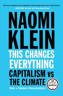 Toto všetko mení: Kapitalizmus vs. klíma - This Changes Everything: Capitalism vs. the Climate