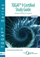 Certifikovaná študijná príručka Togaf (R) 9 - Togaf (R) 9 Certified Study Guide