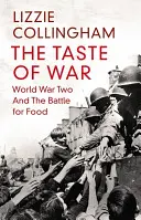 Chuť vojny - Druhá svetová vojna a boj o potraviny - Taste of War - World War Two and the Battle for Food