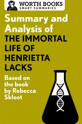 Zhrnutie a analýza knihy Nesmrteľný život Henrietty Lacksovej: Na základe knihy Rebeccy Sklootovej - Summary and Analysis of the Immortal Life of Henrietta Lacks: Based on the Book by Rebecca Skloot