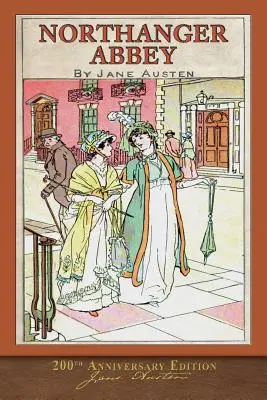 Northangerské opátstvo: vydanie k 200. výročiu - Northanger Abbey: 200th Anniversary Edition
