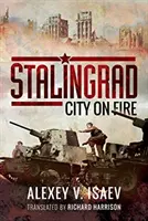 Stalingrad: Stalingrad: Mesto v ohni - Stalingrad: City on Fire