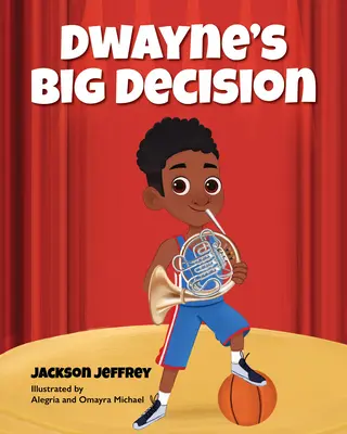 Dwaynovo veľké rozhodnutie - Dwayne's Big Decision