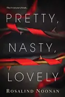 Pekná, protivná, milá - Pretty, Nasty, Lovely