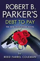 Dlh, ktorý má Robert B. Parker zaplatiť - Robert B. Parker's Debt To Pay