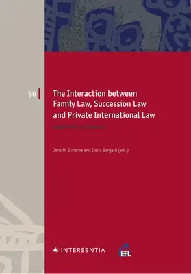 Vzájomné pôsobenie rodinného práva, dedičského práva a medzinárodného práva súkromného, 50: prispôsobenie sa zmenám - The Interaction Between Family Law, Succession Law and Private International Law, 50: Adapting to Change