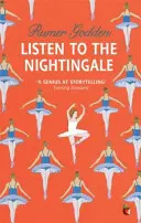 Počúvajte slávika - Moderná klasika Virago - Listen to the Nightingale - A Virago Modern Classic