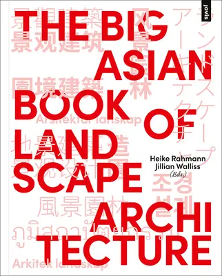 Veľká ázijská kniha krajinnej architektúry - The Big Asian Book of Landscape Architecture
