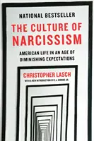Kultúra narcizmu: Americký život vo veku klesajúcich očakávaní - The Culture of Narcissism: American Life in an Age of Diminishing Expectations