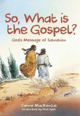 Čo je to evanjelium? Čo je to evanjelium? - So, What Is the Gospel?: God's Message of Salvation