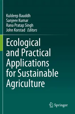 Ekologické a praktické aplikácie pre udržateľné poľnohospodárstvo - Ecological and Practical Applications for Sustainable Agriculture