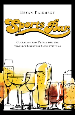 Športový bar: Koktaily a športové trivia - Sports Bar: Cocktails and Sports Trivia