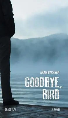 Zbohom, vták - Goodbye, Bird