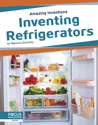 Vynájdenie chladničiek - Inventing Refrigerators