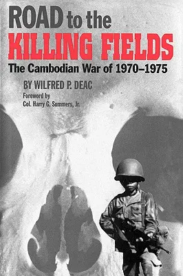 Cesta na vražedné polia: Kambodžská vojna v rokoch 1970 - 1975, druhý diel - Road to the Killing Fields: The Cambodian War of 1970-1975