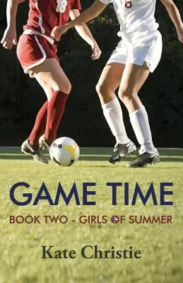 Čas na hru: Druhá kniha knihy Girls of Summer - Game Time: Book Two of Girls of Summer