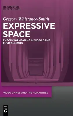 Výrazový priestor: Stelesňovanie významu v prostredí videohier - Expressive Space: Embodying Meaning in Video Game Environments
