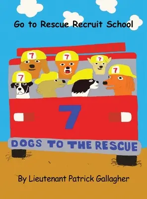 7 psov na záchranu: Vydajte sa do školy pre záchranárov - 7 Dogs to the Rescue: Go to Rescue Recruit School
