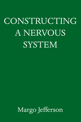 Konštrukcia nervového systému: Spomienky - Constructing a Nervous System: A Memoir