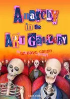 Anarchia v galérii umenia - Anarchy in the Art Gallery
