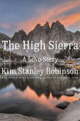 The High Sierra: Príbeh lásky - The High Sierra: A Love Story