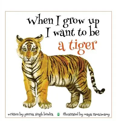 Keď vyrastiem, chcem byť tigrom - When I Grow Up I Want to Be a Tiger