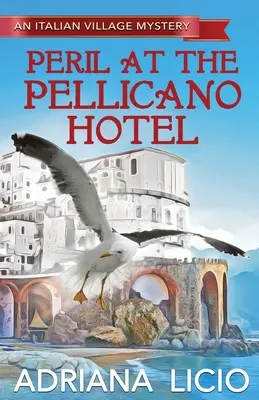 Nebezpečenstvo v hoteli Pellicano - Peril at the Pellicano Hotel