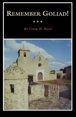 Spomeňte si na Goliad! - Remember Goliad!