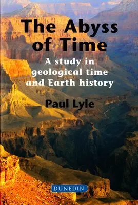 Priepasť času: štúdia o geologickom čase a dejinách Zeme - The Abyss of Time: A Study in Geological Time and Earth History