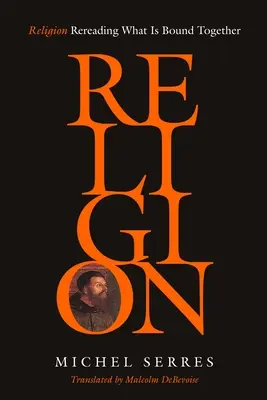 Náboženstvo: Znovu čítanie toho, čo je spolu spojené - Religion: Rereading What Is Bound Together
