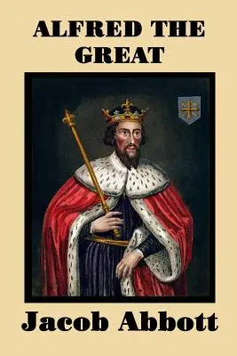 Alfréd Veľký - Alfred the Great