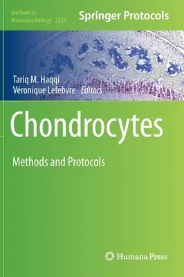 Chondrocyty: Metódy a protokoly - Chondrocytes: Methods and Protocols