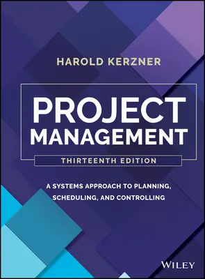 Riadenie projektov: Systémový prístup k plánovaniu, rozvrhovaniu a kontrole - Project Management: A Systems Approach to Planning, Scheduling, and Controlling