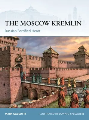 Moskovský Kremeľ: Opevnené srdce Ruska - The Moscow Kremlin: Russia's Fortified Heart
