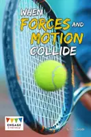 Keď sa stretávajú sily a pohyb - When Forces and Motion Collide