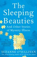Spiace krásky - a iné príbehy o záhadných chorobách - Sleeping Beauties - And Other Stories of Mystery Illness