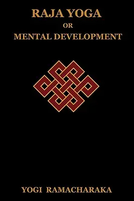 Rádža joga alebo duševný rozvoj - Raja Yoga or Mental Development