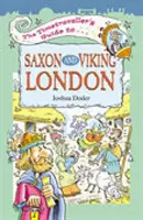 Sprievodca cestovateľa časom po saskom Londýne - Timetravellers Guide to Saxon London